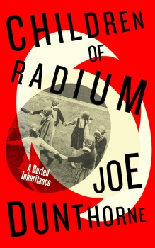 https://www.joedunthorne.com/files/gimgs/th-111_ChildrenOfRadium_cover_small.jpg